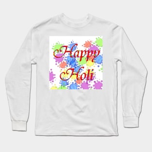 Happy Holi Long Sleeve T-Shirt